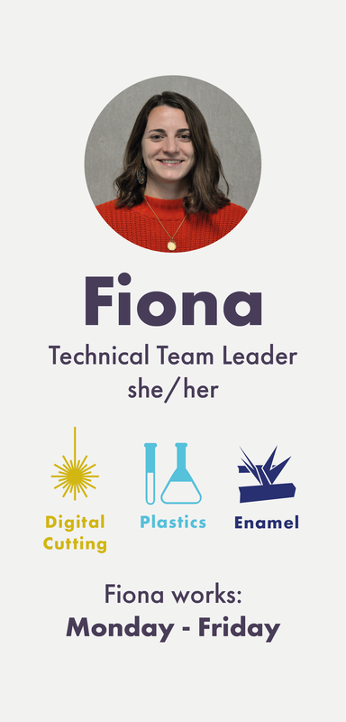 Fiona (she/her) is the Technical Team Leader for Fabrication, co-ordinating the overall area. Fiona has a background in laser cutting, digital design and plastics. Fiona works full-time, Monday to Friday.